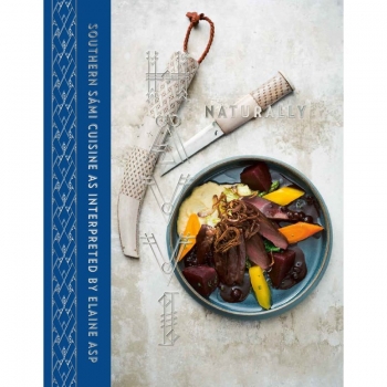 Hävvi = Naturally : southern Sámi cuisine as interpreted by Elaine Asp, Buch, This book is not just my love letter to reindeer, nature, and Southern Sámi cuisine.