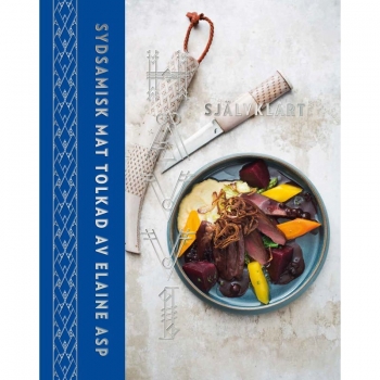 Hävvi = Självklart : sydsamisk mat tolkad av Elaine Asp, Buch, Den här boken är inte bara min kärleksförklaring till renen, naturen och det sydsamiska köket.