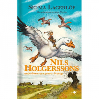 Nils Holgerssons underbara resa genom Sverige, Buch, I denna nyutgåva har Arne Norlin, en av våra mest uppskattade barnboksförfattare, gjort en omfattande bearbetning.