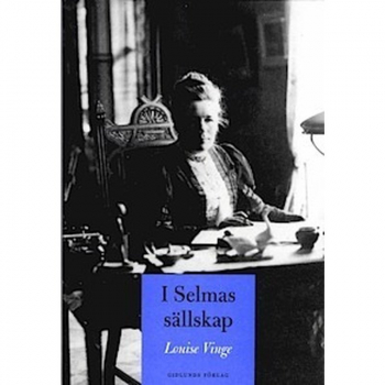 I Selmas sällskap, Buch, Louise Vinges I Selmas sällskap är ingen vanlig klippbok. Artiklar och före­drag om Selma Lagerlöfs författarskap har dels fått en mer populär form, dels omgivits med berättelser om hur och varför de kommit till.
