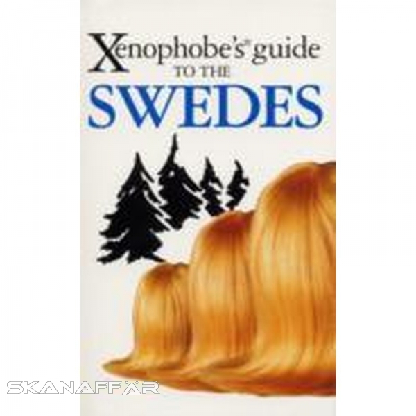Xenophobes guide to the Swedes, Buch, This is one of a series of guides designed to tell the truth about other nations, using sweeping generalizations and observations as a base, detailing what to expect and how to cope with it.