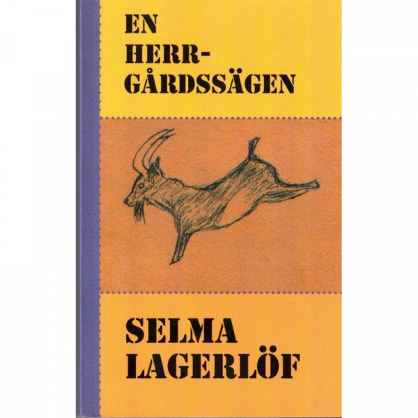 En herrgårdssägen, Buch, Kortromanen En herrgårdssägen publicerades 1899. Sitt relativt ringa omfång till trots rymmer romanen ett brett persongalleri.